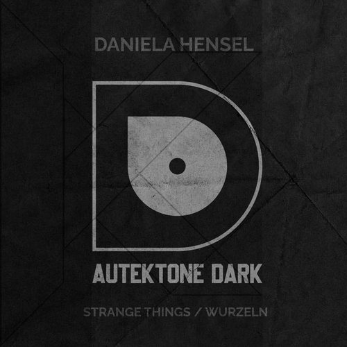 Daniela Hensel - Strange Things - Wurzeln [ATKD089]